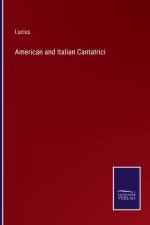 American and Italian Cantatrici af Lucius
