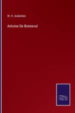 Antoine De Bonneval af W H Anderdon