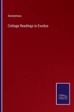 Cottage Readings in Exodus af Anonymous