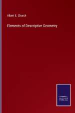 Elements of Descriptive Geometry af Albert E Church