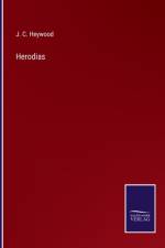 Herodias af J C Heywood