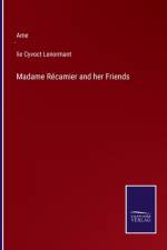 Madame Recamier and her Friends af Amé
