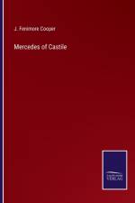 Mercedes of Castile af J Fenimore Cooper