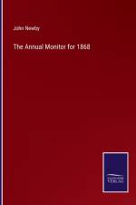 The Annual Monitor for 1868 af John Newby
