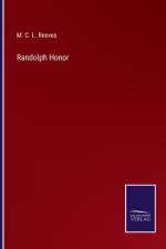 Randolph Honor af M C L Reeves