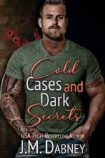 Cold Cases and Dark Secrets af J M Dabney