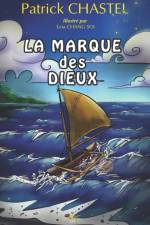 La marque des Dieux af Patrick Chastel