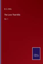 The Love That Kills af W G Wills