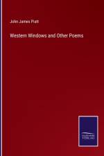 Western Windows and Other Poems af John James Piatt