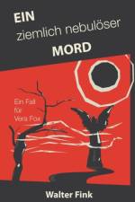 Ein ziemlich nebuloeser Mord af Walter Fink
