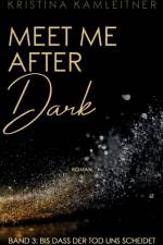 Meet Me After Dark af Kristina Kamleitner