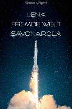 Lena - Fremde Welt - Savonarola af Simon Weipert