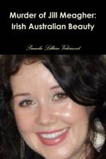 Murder of Jill Meagher af Pamela Lillian Valemont
