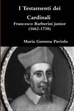 I Testamenti Dei Cardinali - Francesco Barberini Junior (1662-1738) af Maria Gemma Paviolo