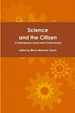 Science and the Citizen af Marco Mamone Capria