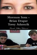 Mormon Sons - Brian Draper Torey Adamcik af Pamela Lillian Valemont