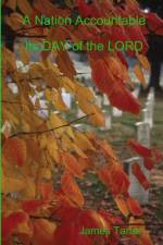 A Nation Accountable Its DAY of the LORD af James Tarter