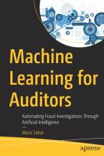 Machine Learning for Auditors af Maris Sekar