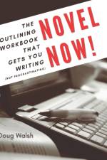 Novel Now af Doug Walsh
