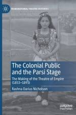 The Colonial Public and the Parsi Stage