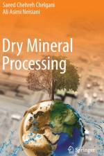 Dry Mineral Processing af Saeed Chehreh Chelgani