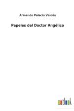 Papeles del Doctor Angelico af Armando Palacio Valdes