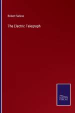 The Electric Telegraph af Robert Sabine