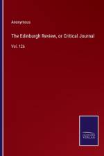 The Edinburgh Review, or Critical Journal af Anonymous