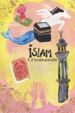 Islam 1-2 luokkalaisille af Sari Medjadji