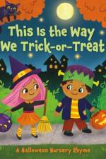 This Is the Way We Trick or Treat af Arlo Finsy