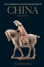 The Cambridge Illustrated History of China af Patricia Buckley (University of Washington) Ebrey