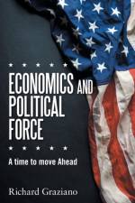 Economics and Political Force af Richard Graziano