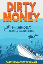 Dirty Money af Jarvis Endicott Williams