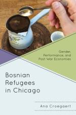 Bosnian Refugees in Chicago af Ana Croegaert