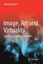 Image, Art and Virtuality af Roberto Diodato
