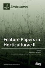 Feature Papers in Horticulturae II af DOUGLAS D. ARCHBOLD