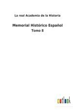 Memorial Historico Espanol af La Real Academia De La Historia
