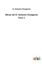 Obras de D. Antonio Vinageras af D Antonio Vinageras