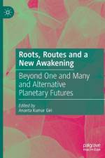 Roots, Routes and a New Awakening