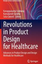 Revolutions in Product Design for Healthcare