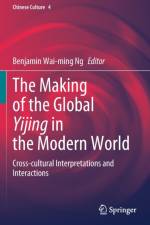 The Making of the Global Yijing in the Modern World