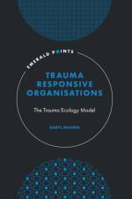 Trauma-Responsive Organisations af Daryl (Outcomes Matter Mahon