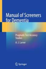 Manual of Screeners for Dementia af A. J. Larner