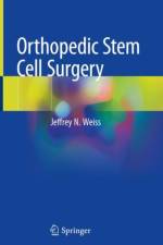 Orthopedic Stem Cell Surgery af Jeffrey N. Weiss