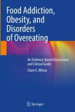 Food Addiction, Obesity, and Disorders of Overeating af Claire E. Wilcox