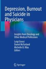 Depression, Burnout and Suicide in Physicians