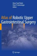 Atlas of Robotic Upper Gastrointestinal Surgery