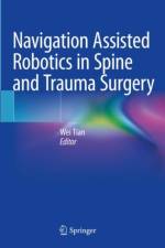 Navigation Assisted Robotics in Spine and Trauma Surgery