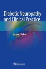 Diabetic Neuropathy and Clinical Practice af Sanjeev Kelkar