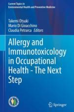 Allergy and Immunotoxicology in Occupational Health - The Next Step